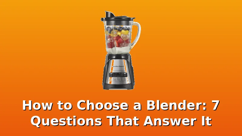 How to Choose a Blender: 7 Questions That Answer It - Pulp Cove review with measurements and honest opinion
