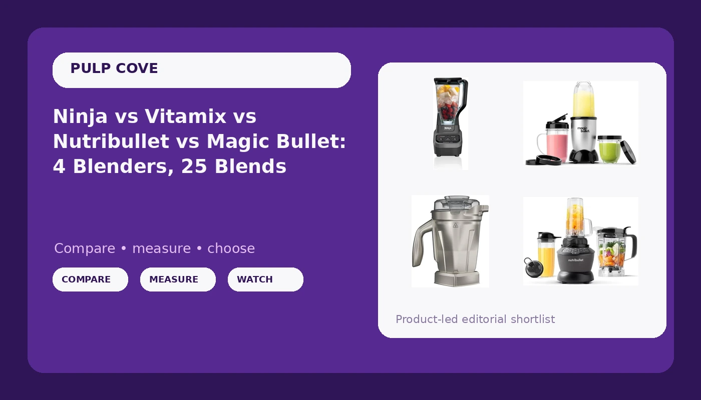 Ninja vs Vitamix vs Nutribullet vs Magic Bullet: 4 Blenders, 25 Blends